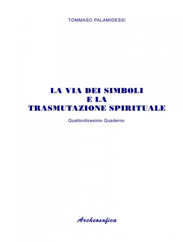 14. La via dei simboli e la trasmutazione spirituale