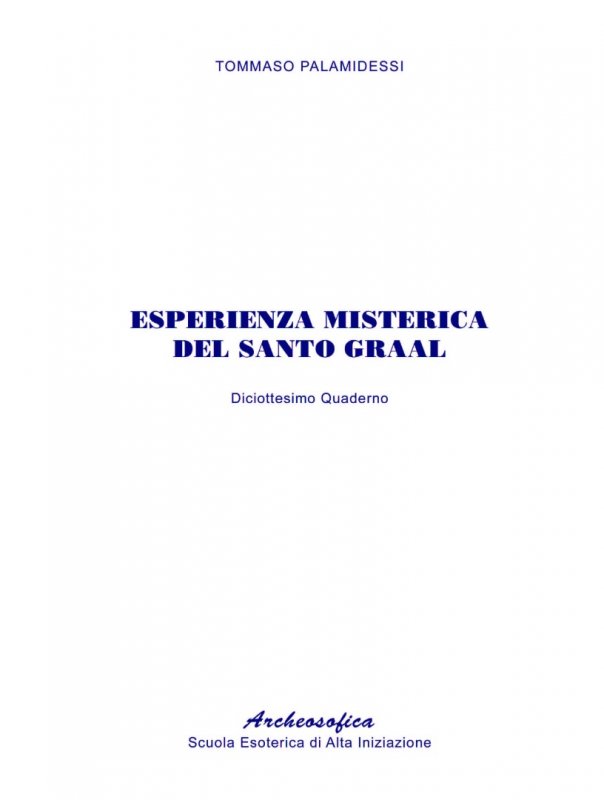18. Esperienza misterica del Santo Graal