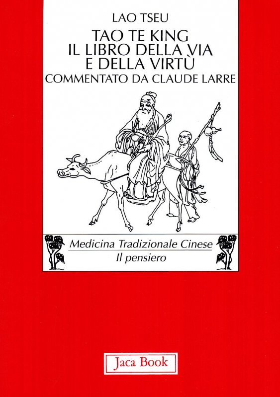 Tao Te King. Il libro della via e della virtù. Testo cinese a fronte
