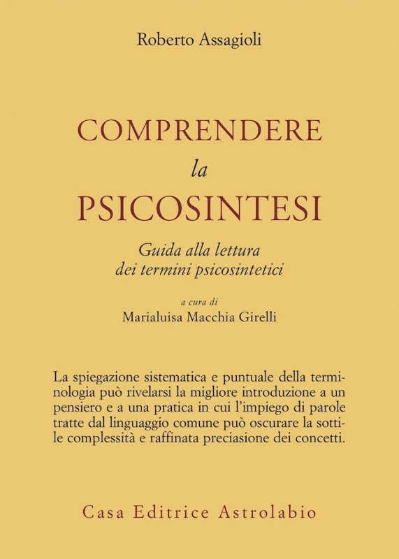 Comprendere la psicosintesi. Guida alla lettura dei termini psicosintetici