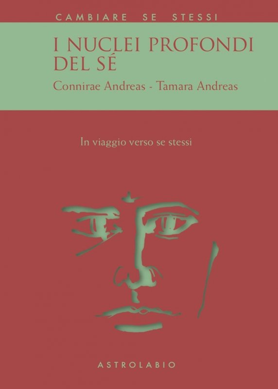 I nuclei profondi del sé. In viaggio verso se stessi