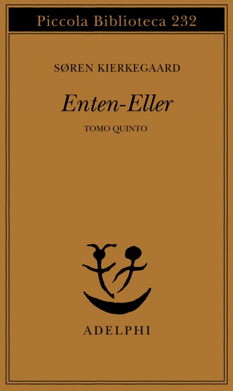 Enten-eller. Vol. 5: L' equilibrio fra l'estetico e l'etico nell'elaborazione della personalità