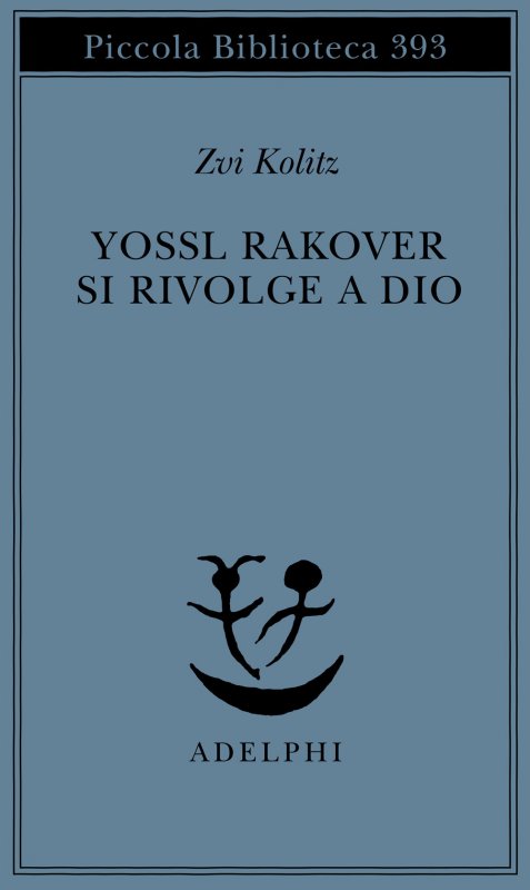 Yossl Rakover si rivolge a Dio