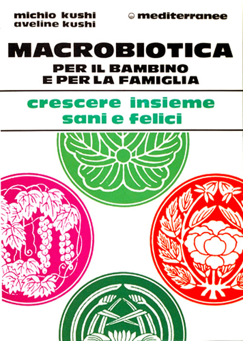 Macrobiotica per il bambino e per la famiglia