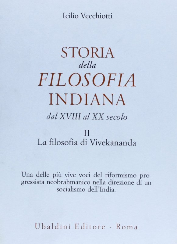 Storia della filosofia indiana dal XVIII al XX secolo. Vol. 2: La filosofia di Vivekananda