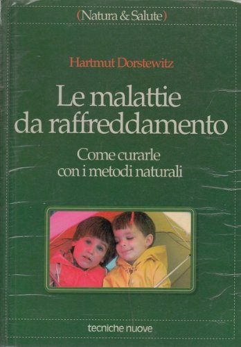 Le malattie da raffreddamento. Come curarle con i metodi naturali