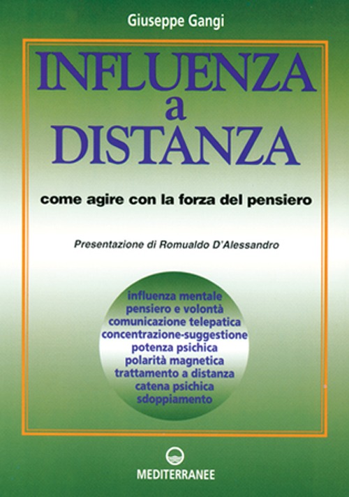 Influenza a distanza. Come agire con la forza del pensiero