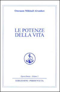 Le potenze della vita