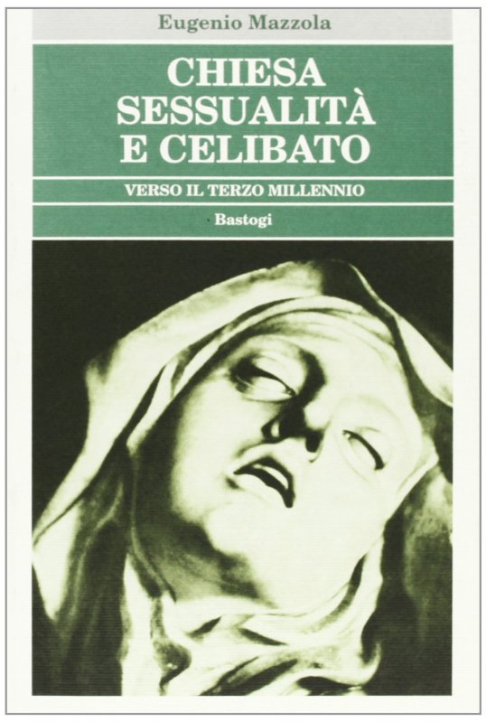 Chiesa, sessualità e celibato verso il terzo millennio