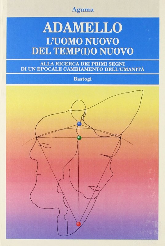 Adamello. L'uomo nuovo del temp(i)o nuovo