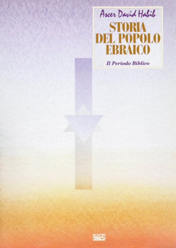 Storia del popolo ebraico. Il periodo biblico