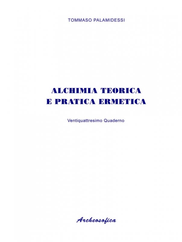 24. Alchimia teorica e pratica ermetica