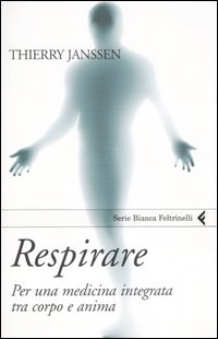 Respirare. Per una medicina integrata tra corpo e anima