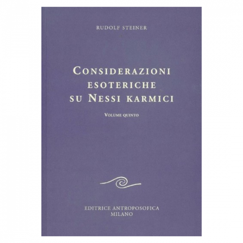 Considerazioni esoteriche su nessi karmici. Vol. 5