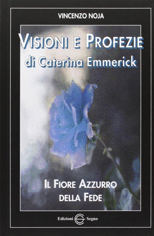 Visioni e profezie di Caterina Emmerick