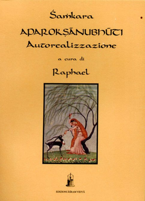 Aparokshânubhûti. Autorealizzazione. Con testo sanscrito