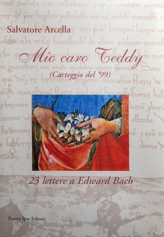Mio caro Teddy. 23 lettere a Edward Bach (carteggio del '99)