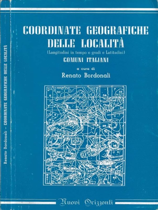 Coordinate geografiche delle località. Longitudini in tempo e gradi e latitudini. Comuni italiani