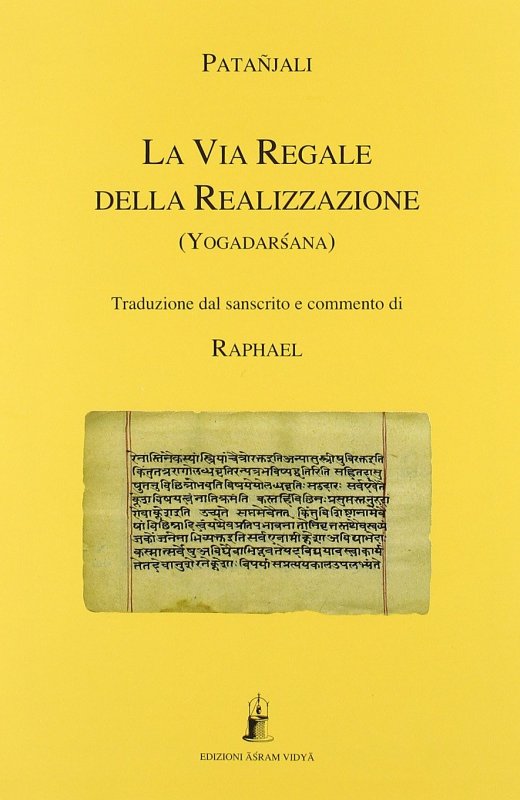 La via regale della realizzazione yogadarsana