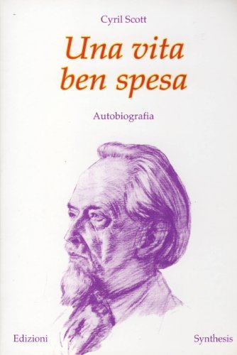 Una vita ben spesa. Autobiografia