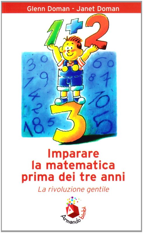 Imparare la matematica prima dei tre anni. La rivoluzione gentile