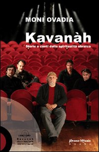 Kavanah. Canti e storie della spiritualità ebraica