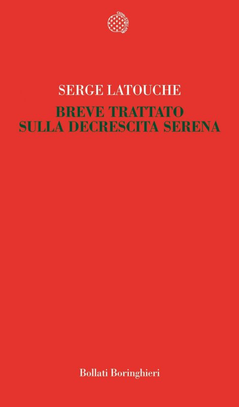 Breve trattato sulla decrescita serena