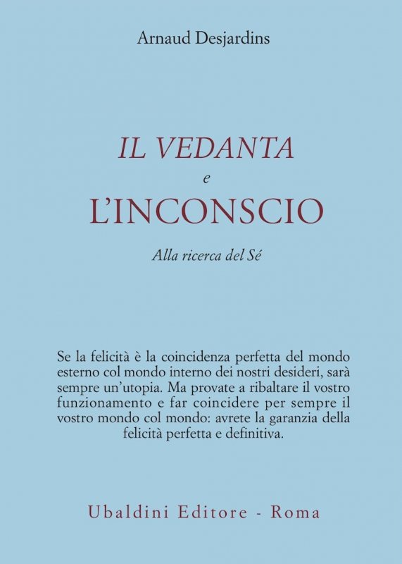 Il Vedanta e l'incoscio. Alla ricerca del sé