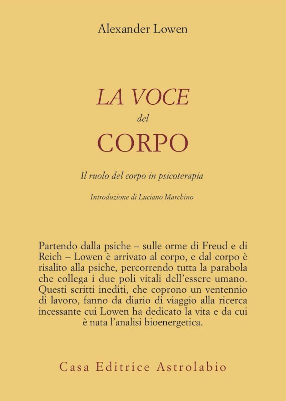 La voce del corpo. Il ruolo del corpo in psicoterapia