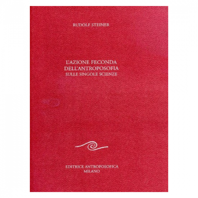 L'azione feconda dell'antroposofia sulle singole scienze