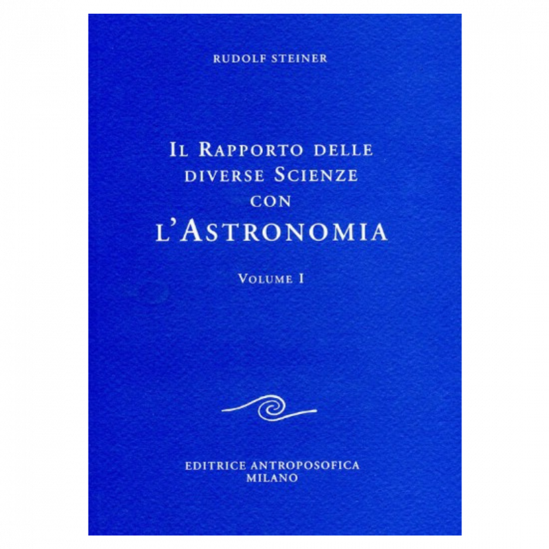 Il rapporto delle diverse scienze con l'astronomia. Vol. 1
