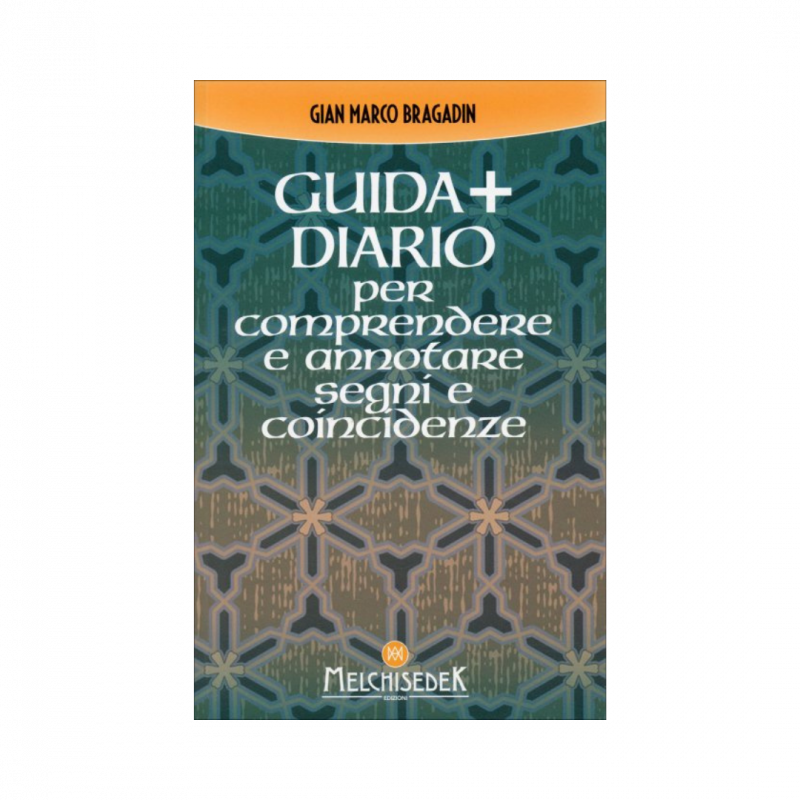 Guida + diario per comprendere e annotare segni e coincidenze. Gli insegnamenti per creare il nostro destino