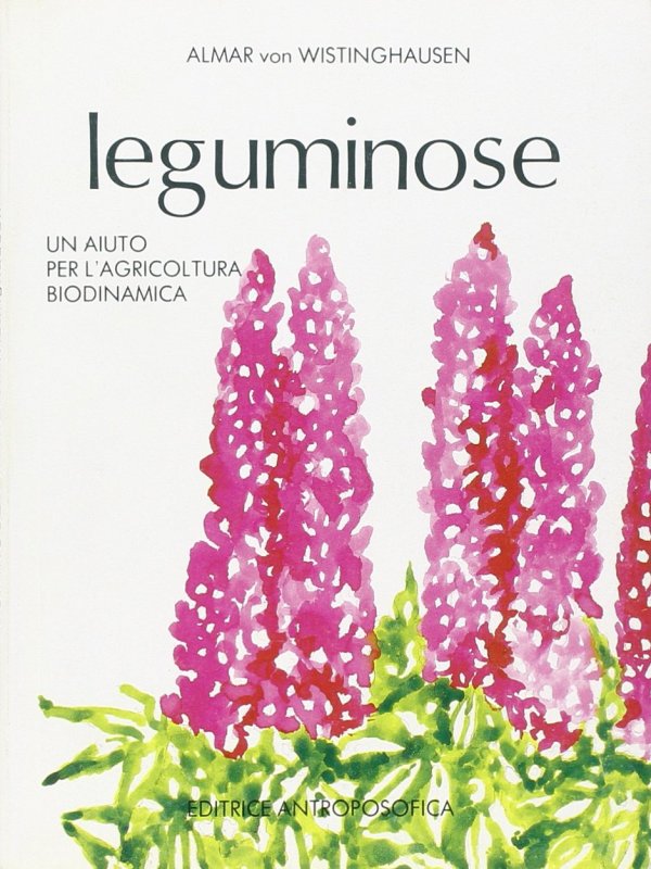 Leguminose. Un aiuto per l'agricoltura biodinamica