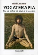 Yogaterapia. Una via olistica alla salute e al benessere