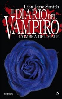 L'ombra del male. Il diario del vampiro