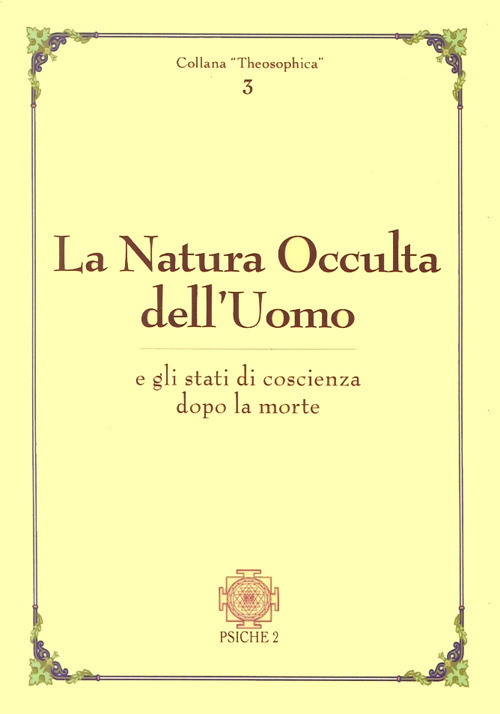 La natura occulta dell'uomo e gli stati di coscienza dopo la morte