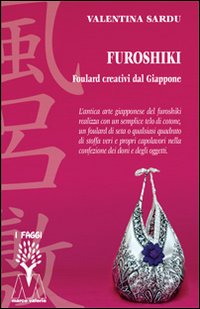 Furoshiki. Foulard creativi dal Giappone