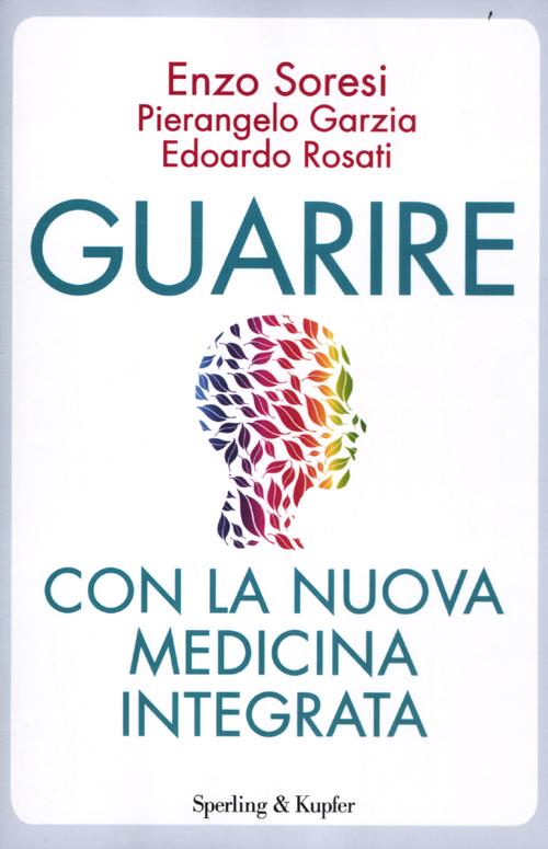 Guarire con la nuova medicina integrata