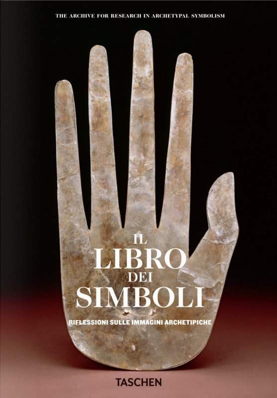 Il libro dei simboli. Riflessioni sulle immagini archetipiche. Ediz. italiana