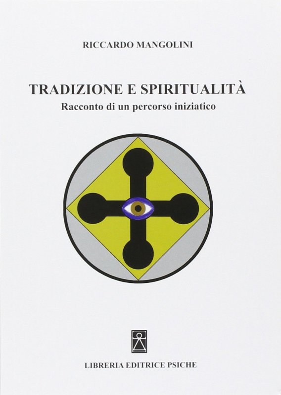 Tradizione e spiritualità. Racconto di un percorso iniziatico