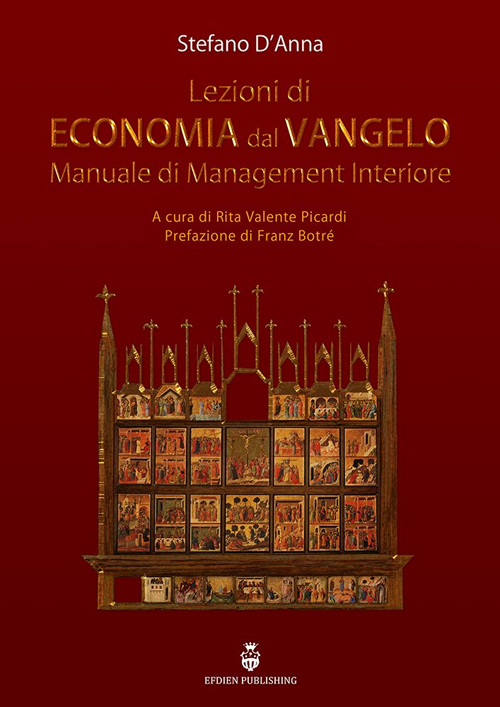 Lezioni di economia dal Vangelo. Manuale di management interiore