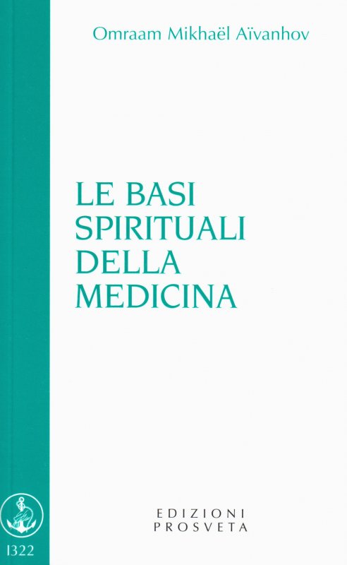 Le basi spirituali della medicina