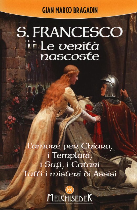 S. Francesco. Le verità nascoste