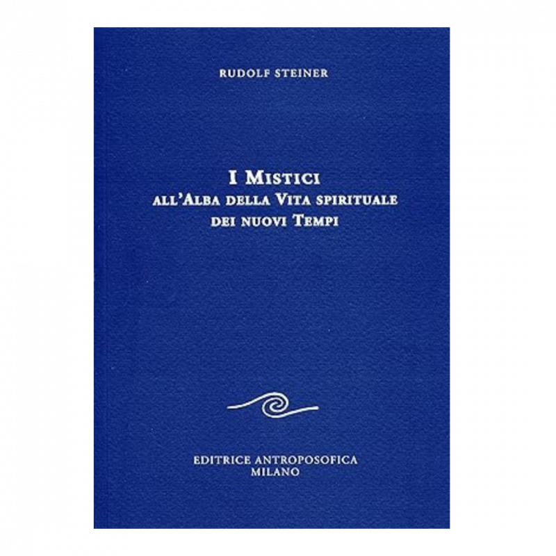 I mistici all'alba della vita spirituale dei nuovi tempi