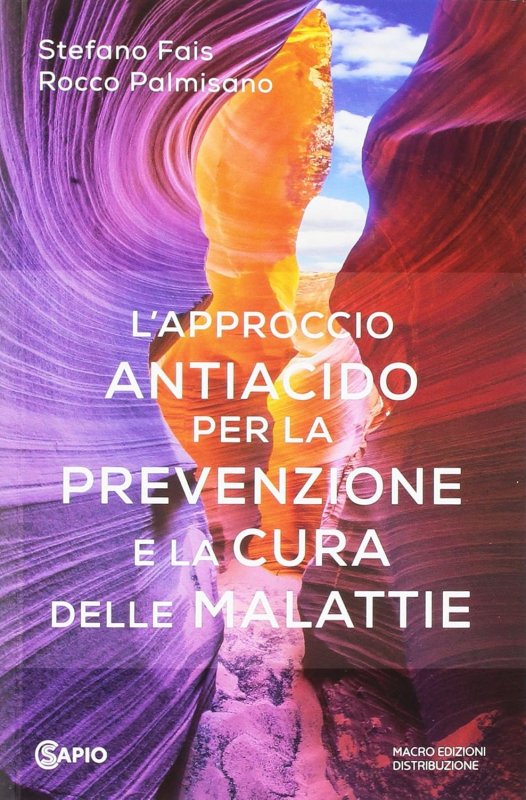 L'approccio antiacido per la prevenzione e la cura delle malattie