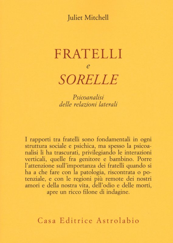 Fratelli e sorelle. Psicoanalisi delle relazioni laterali