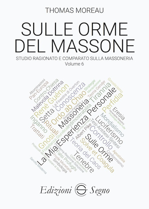 Sulle orme del massone. Vol. 6