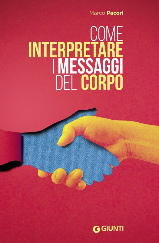 Come interpretare i messaggi del corpo