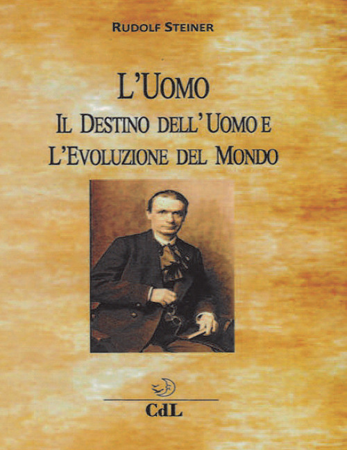 L'uomo, il destino dell'uomo e l'evoluzione del mondo
