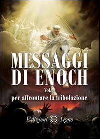 Messaggi di Enoch. Vol. 5: Per affrontare la tribolazione